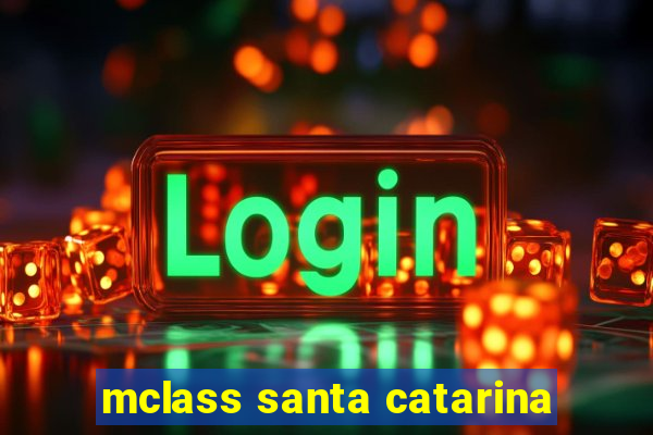 mclass santa catarina